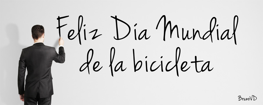 Feliz Día Mundial de la bicicleta